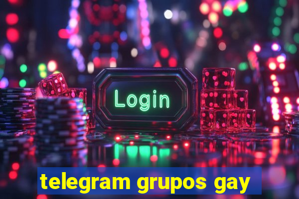 telegram grupos gay